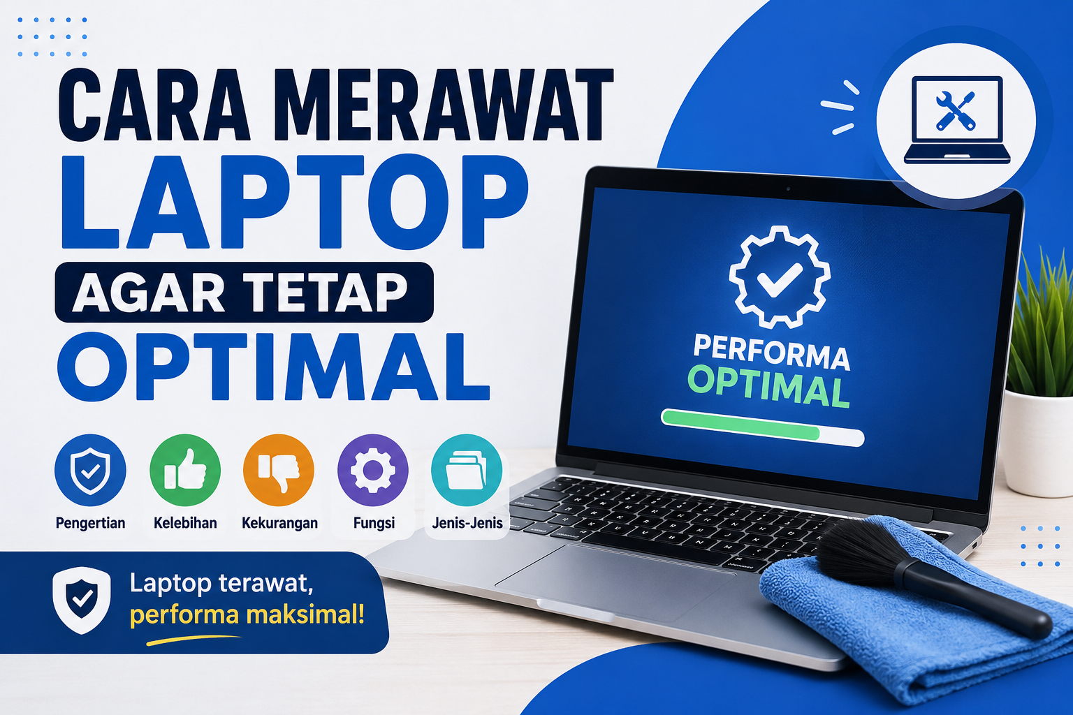 cara merawat laptop agar tetap optimal