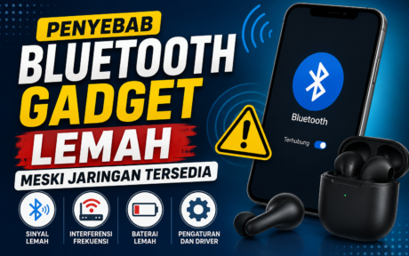 Penyebab Bluetooth Gadget Lemah Meski Jaringan Tersedia