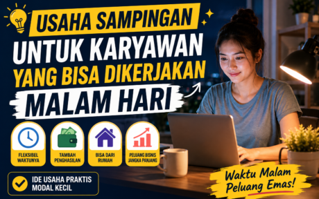Usaha Sampingan untuk Karyawan yang Bisa Dikerjakan Malam Hari