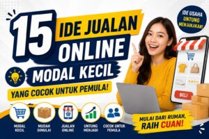 15 Ide Jualan Online Modal Kecil yang Cocok untuk Pemula