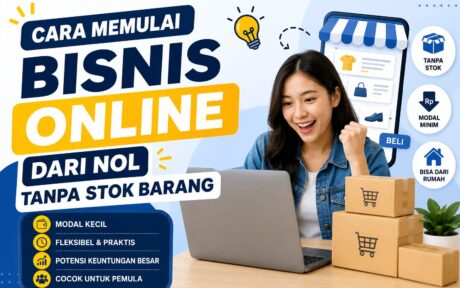 Cara Memulai Bisnis Online dari Nol Tanpa Stok Barang