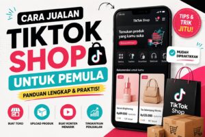 cara jualan tiktok shop untuk pemula