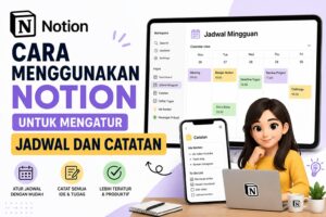 cara menggunakan notion untuk mengatur jadwaldan catatan