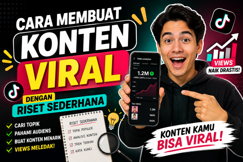 Cara membuat konten viral dengan riset sederhana untuk meningkatkan views dan menarik perhatian audiens